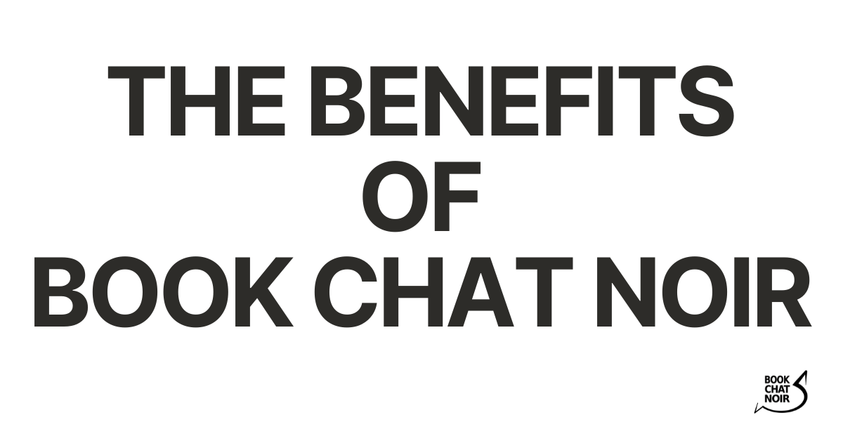 You are currently viewing Benefits of Book Chat Noir